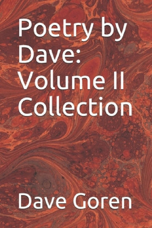 Poetry by Dave: Volume II Collection by Dave Goren