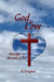 God Is Love: Messages on the Love of God by Al Hughes