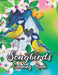 Songbirds Coloring Book: 50 Beautiful Birds Coloring Book Featuring Cute Songbirds, Beautiful Flowers and Relaxing Wildlife Scenes - An Adult C by Rose Heaven