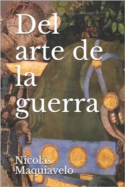 Del arte de la guerra by López, Calixto