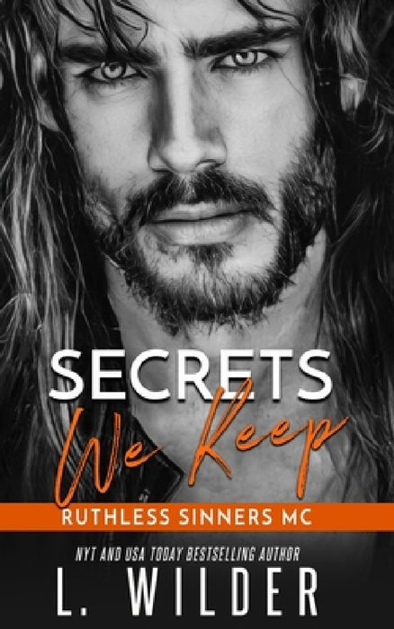 Secrets We Keep: Ruthless Sinners Book 3 by Lisa Cullinan