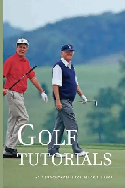 Golf Tutorials: Golf Fundamentals For All Skill Level: Golf Teaching Points by Terence Allegrucci