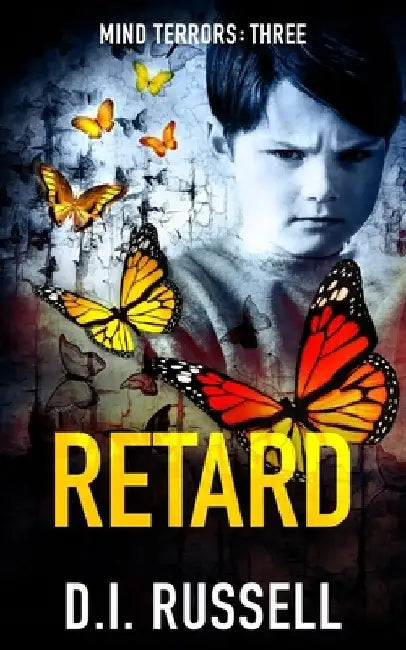 Retard: A Dark Psychological Thriller by D. I. Russell