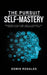 The Pursuit of Self Mastery: Modern Stoicism and 6 Essential Practices for Everyday Life by Edwin Rosales