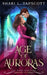 Age of Auroras by Shari L. Tapscott
