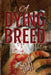 A Dying Breed by Anna Faktorovich