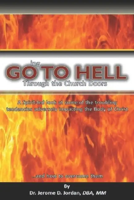 Going to Hell Through the Church Doors by Jerome D. Jordan