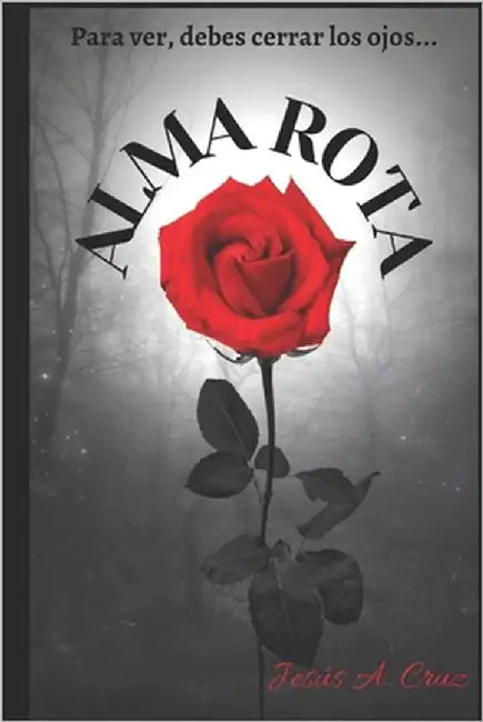 "Alma Rota" by Quiroz, S. Chissel