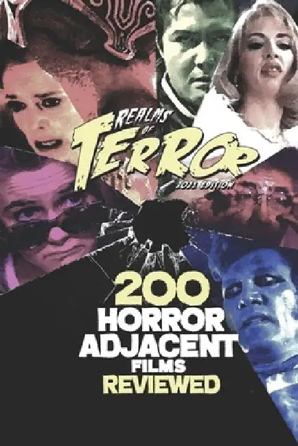 200 Horror-Adjacent Films Reviewed by Steve Hutchison
