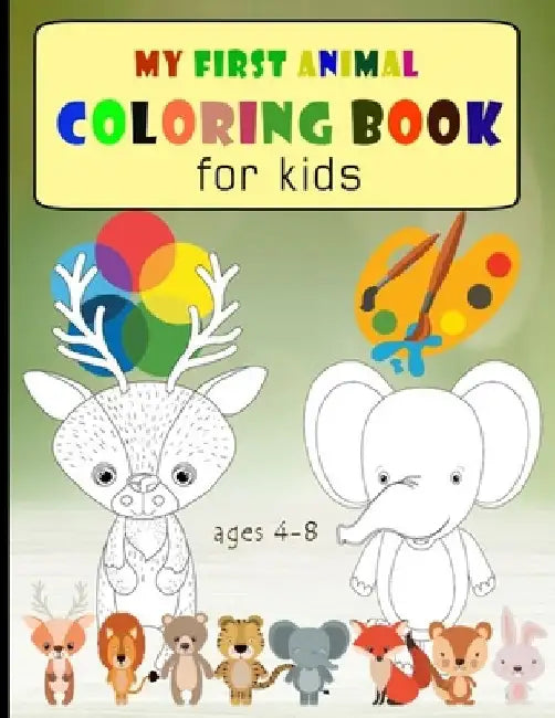 my first animal coloring book for kids ages 4-8: Coloring Books For Kids Awesome Animals by Aldino Mus