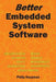 Better Embedded System Software by Philip Koopman
