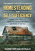 The Naked Ugly Truth about Homesteading and Self Sufficiency: Everything you "Really" need to know before getting started. by Guenevere MacDonald