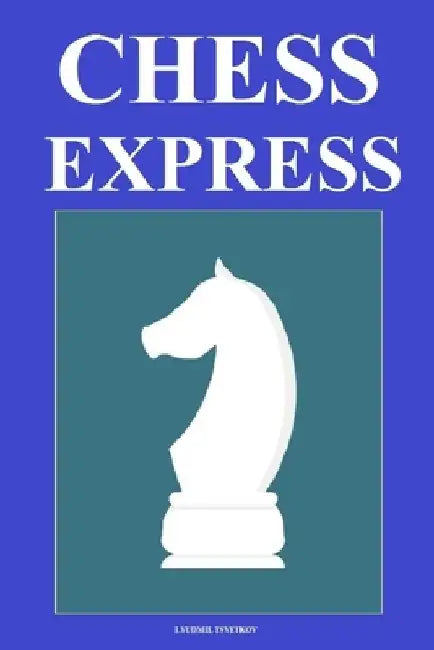 Chess Express by Lyudmil Tsvetkov