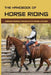 The Handbook Of Horse Riding: Understanding The Basics Of Riding A Horse: How To Ride A Horse Step By Step by Cherilyn Worobel