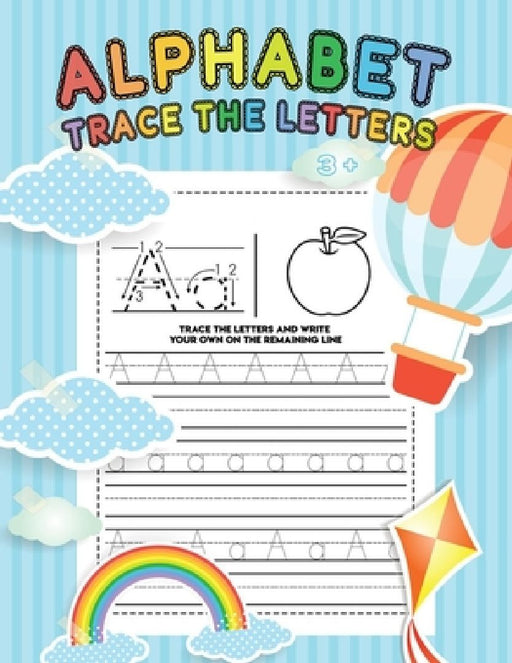 Alphabet Trace The Letters: Alphabet Handwriting Practice workbook for kids, Traceable Letters For Preschool, Handwriting Book, Practice Writing L by Tl Sara