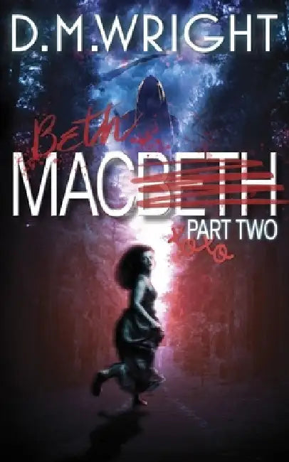 Beth Mac: Part Two by William Shakespeare