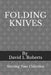 Folding Knives: Starting Your Collection by David L. Roberts