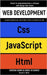 Web Development: Scopri la programmazione e sviluppo web design lato client. CSS, JAVASCRIPT, HTML: la guida completa per creare fogli by Miller, Daniel E.