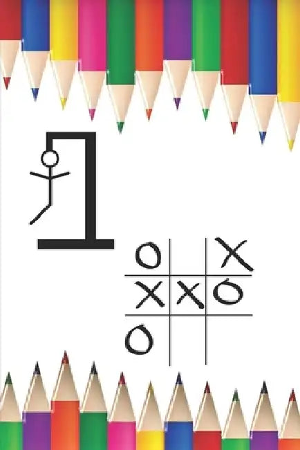 Hangman and Tic Tac Toe Activity Book for Kids: Practice Spelling and Personality Development with these Nostalgic Games by Nostalgic Books