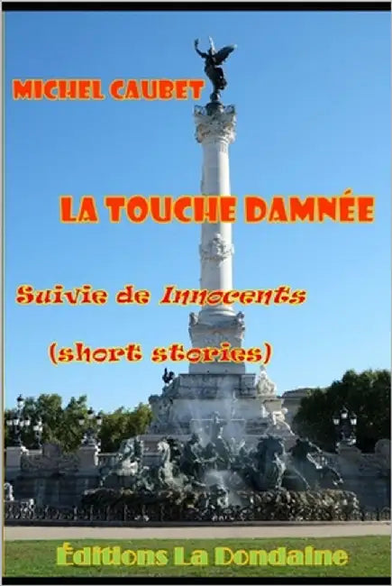 La Touche Damnée: Innocents (Short Stories) by Coulardeau, Jacques