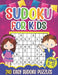 Sudoku for Kids Ages 8-12: Sudoku Puzzle Book With 240 Sudokus For Children, Easy Puzzles for Beginners 9x9 grids with solutions by Puzzlesline Press