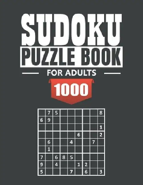 Sudoku puzzle book for adult: 1000 Easy to Extreme Sudoku Puzzles with Solutions - paperback game - suduko puzzle books for adults large print - sad by Faro Publishing