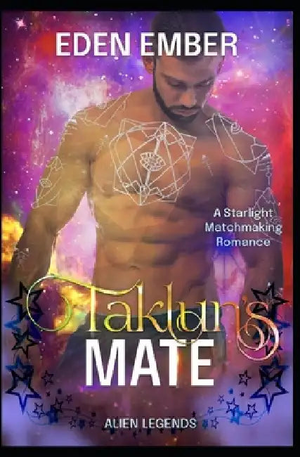 Taklun's Mate: A Starlight Matchmaking Romance by Eden Ember