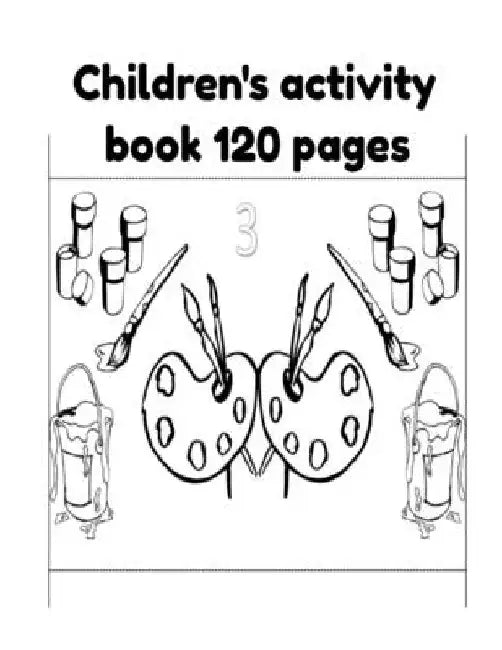 Children's activity book 120 pages by Donfrancisco Inc