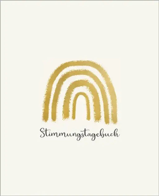 Stimmungstagebuch für 2 Jahre (Regenbogen): Einfach zu führendes Gefühlstagebuch für Persönlichkeitsstörungen wie Depression oder Borderline mit Platz by Herausgabe, Adele Rebekka Vogt