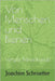 Von Menschen und Bienen: Vergils Bienenkunde by Schroetter, Joachim