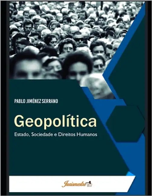 Geopolítica: Estado, Sociedade e Direitos Humanos by Jiménez Serrano, Pablo