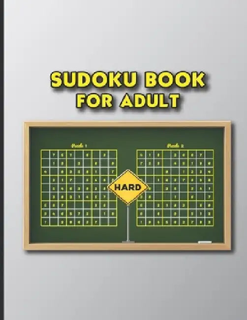 Sudoku Book for Adult Hard: Hard to Expert Huge Collection of Sudoku Puzzle with Solutions Sudoku Puzzle book for adult by Leo Ned