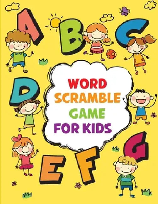 Word Scramble Game for Kids: Improve children's brain & cognitive abilities through puzzles and games Scramble Word Puzzles for Kids Fun Activity G by Leo Ned