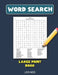 Word Search Large Print Book: Word Search for Seniors Large Print word search book for adult with a huge supply of puzzles including solutions by Leo Ned
