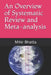 An Overview of Systematic Review and Meta-analysis by Mihir Bhatta