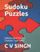Sudoku Puzzles: Sudoku Hard Puzzles (Sudoku Type 9X9) by C. V. Singh