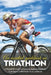 An Essential Guidebook On Triathlon: A Straightforward System For Making Beginner Triathletes Comfortable And Confident: Triathlon Bike Foundations by Herschel Demars