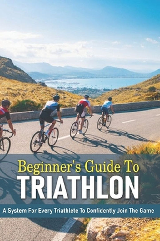 Beginners Gt Triathlon by Doede, Bryon