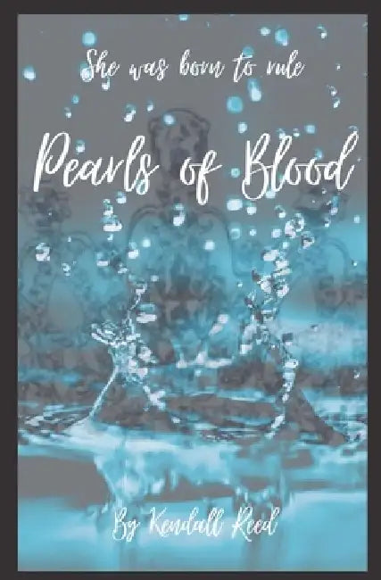 Pearls of Blood by Kendall Reed