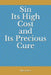 Sin - Its High Cost and Its Precious Cure by Mike Kadow