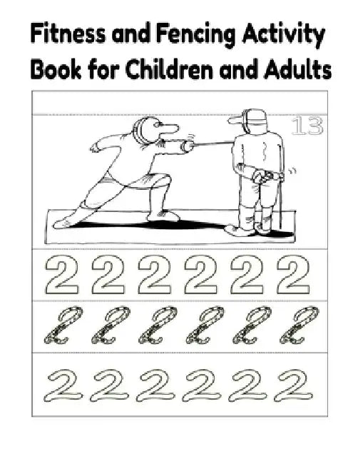 Fitness and Fencing Activity book for children and adults by Donfrancisco Inc