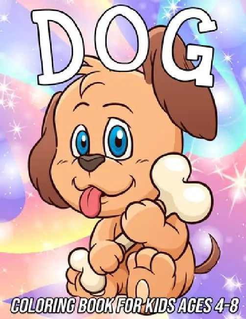 Dog Coloring Book for Kids Ages 4-8: Fun, Cute and Unique Coloring Pages for Girls and Boys with Beautiful Puppy Designs by Mezzo Zentangle Designs