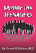 Saving The Teenagers: A Practical Guide To Preventing the Drug Crisis Among Teenagers in the United States by Jawed H. Siddiqui