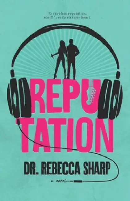 Reputation: A Fake Relationship Romance by Rebecca Sharp