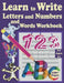 Learn to Write Letters and Numbers and words Workbook: Trace Letters Alphabet Handwriting Practice workbook for kids ages 3-5, pen control, Pre-Writin by Belkacem Benkacimi