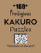 160 Prodigious Kakuro Puzzles - Solutions at the end: Kakuro puzzle books - Have a Blast! by Depace'