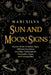 Sun and Moon Signs: Secrets of the 12 Zodiac Signs, Different Sun-Moon Astrology Combinations, Personality Types, and Compatibility by Mari Silva