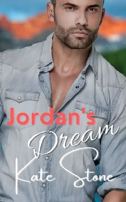 Jordan's Dream: A small town new adult romance by Kate Stone