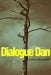 Dialogue Dan: The plan of the derailed by Håvard Ravnanger Innbjør
