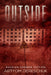 Outside: A Horror Novel Set in a Small Russian Town by Artyom Dereschuk